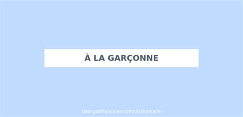 la garconne meaning.